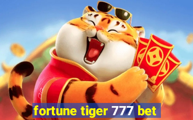 fortune tiger 777 bet